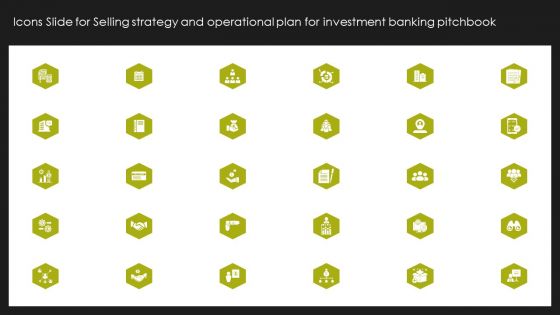 Icons Slide For Selling Strategy And Operational Plan For Investment Banking Pitchbook Ppt Layouts Graphic Images PDF