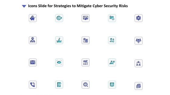 Icons Slide For Strategies To Mitigate Cyber Security Risks Ppt Icon Themes PDF