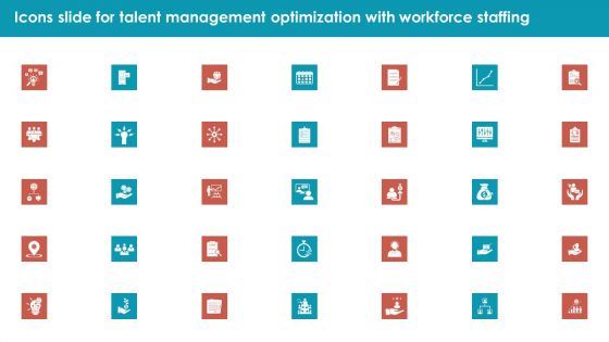 Icons Slide For Talent Management Optimization With Workforce Staffing Topics PDF Ideas PDF Information PDF