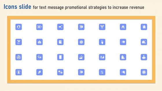 Icons Slide For Text Message Promotional Strategies To Increase Revenue Infographics PDF Icons Slide For Text Message Promotional Strategies To Increase Revenue Infographics PDF