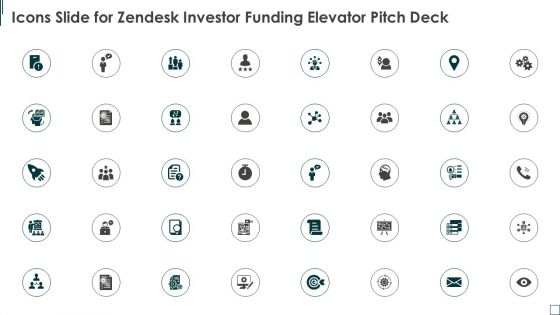 Icons Slide For Zendesk Investor Funding Elevator Pitch Deck Summary PDF