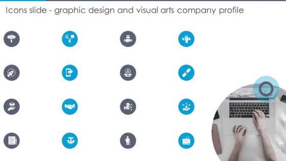 Icons Slide Graphic Design And Visual Arts Company Profile Topics PDF