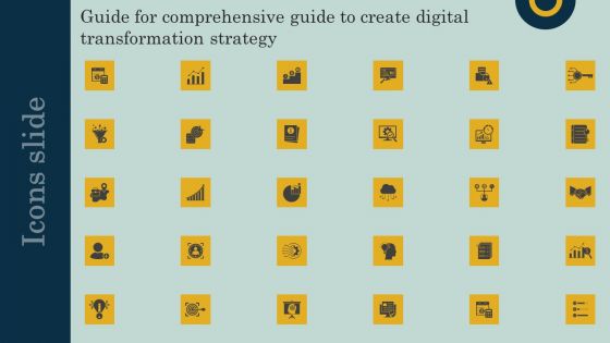 Icons Slide Guide For Comprehensive Guide To Create Digital Transformation Strategy Ppt Slides Information PDF