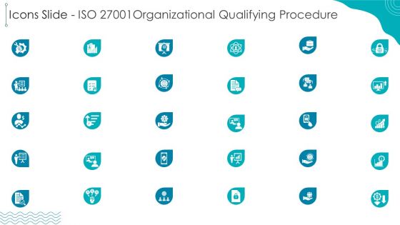 Icons Slide ISO 27001Organizational Qualifying Procedure Topics PDF