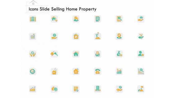 Icons Slide Selling Home Property Ppt Layouts Slide PDF