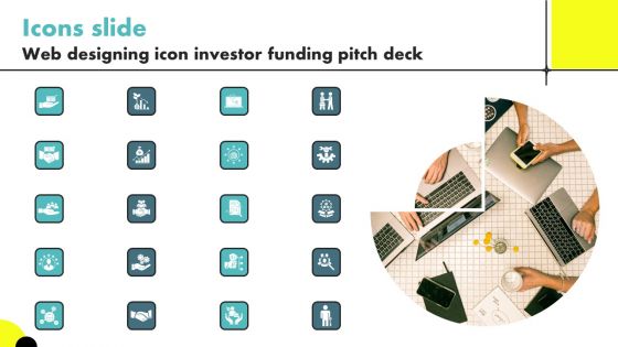 Icons Slide Web Designing Icon Investor Funding Pitch Deck Icons Guidelines PDF Icons Slide Web Designing Icon Investor Funding Pitch Deck Icons Guidelines PDF