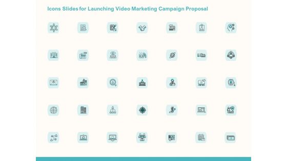 Icons Slides For Launching Video Marketing Campaign Proposal Ppt Styles Information PDF