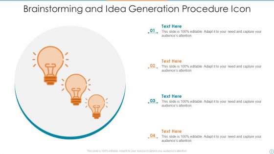 Idea Generation And Brainstorming Procedure Ppt PowerPoint Presentation Complete Deck With Slides