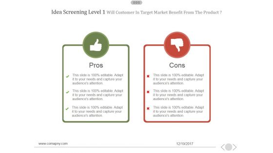 Idea Screening Level 1 Will Customer In Target Market Benefit From The Product Template 1 Ppt PowerPoint Presentation Microsoft