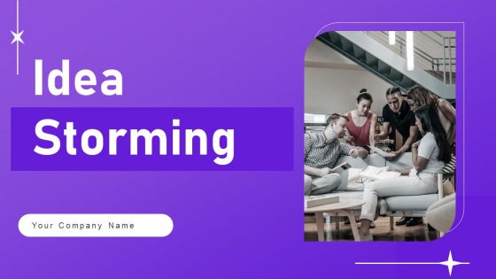 Idea Storming Ppt PowerPoint Presentation Complete Deck With Slides