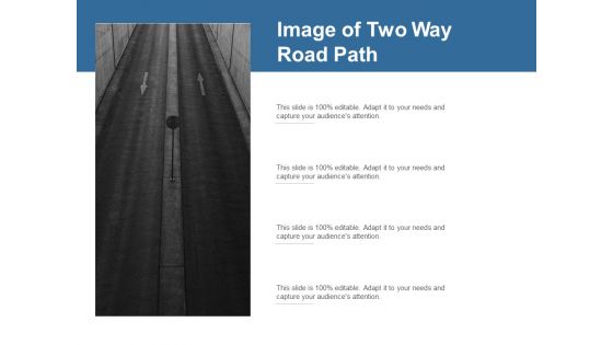 Image Of Two Way Road Path Ppt PowerPoint Presentation Pictures Master Slide Image Of Two Way Road Path Ppt PowerPoint Presentation Pictures Master Slide