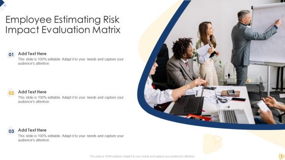 Impact Evaluation Ppt PowerPoint Presentation Complete Deck With Slides