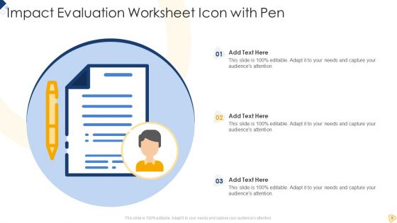 Impact Evaluation Ppt PowerPoint Presentation Complete Deck With Slides
