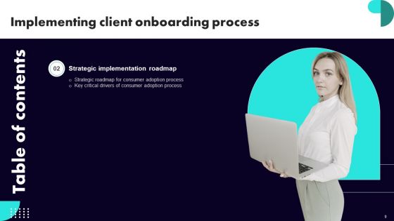 Implementing Client Onboarding Process Ppt PowerPoint Presentation Complete Deck With Slides
