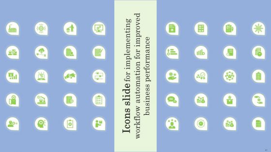 Implementing Workflow Automation For Improved Business Performance Ppt PowerPoint Presentation Complete Deck With Slides