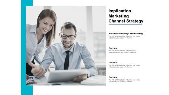 Implication Marketing Channel Strategy Ppt PowerPoint Presentation Summary Graphics Cpb Implication Marketing Channel Strategy Ppt PowerPoint Presentation Summary Graphics Cpb