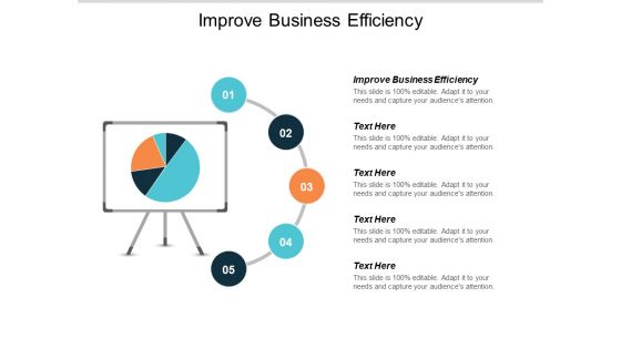 Improve Business Efficiency Ppt PowerPoint Presentation Infographic Template Introduction Cpb Improve Business Efficiency Ppt PowerPoint Presentation Infographic Template Introduction Cpb