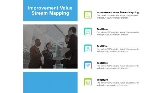 Improvement Value Stream Mapping Ppt PowerPoint Presentation Ideas Structure Cpb Pdf