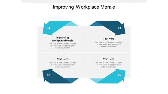 Improving Workplace Morale Ppt PowerPoint Presentation Influencers Cpb