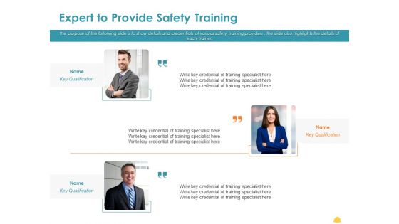 Incident Management Process Safety Expert To Provide Safety Training Slides PDF