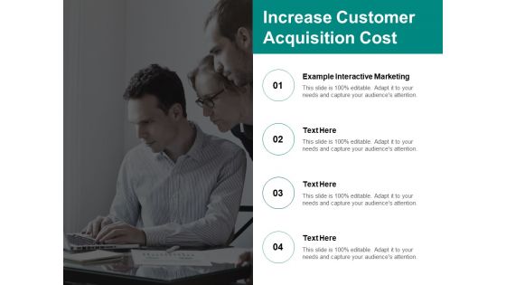 Increase Customer Acquisition Cost Ppt PowerPoint Presentation Styles Sample Cpb