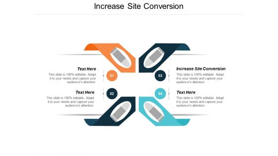 Increase Site Conversion Ppt PowerPoint Presentation Model Gallery Cpb
