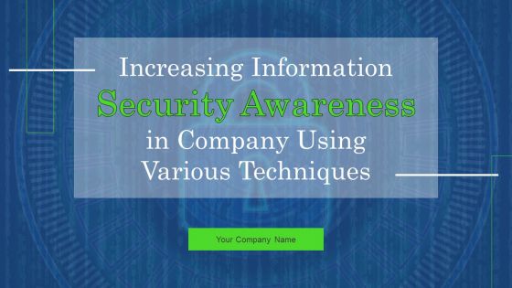 Increasing Information Security Awareness In Company Using Various Techniques Complete Deck