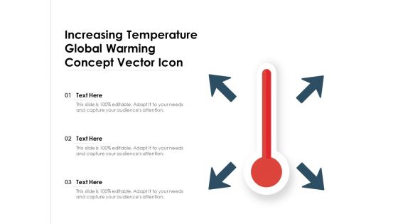 Increasing Temperature Global Warming Concept Vector Icon Ppt PowerPoint Presentation Infographics Portfolio PDF