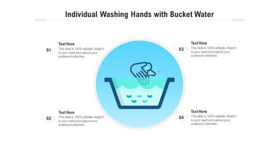 Individual Washing Hands With Bucket Water Ppt PowerPoint Presentation File Format Ideas PDF