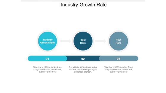 Industry Growth Rate Ppt PowerPoint Presentation Summary Show Cpb