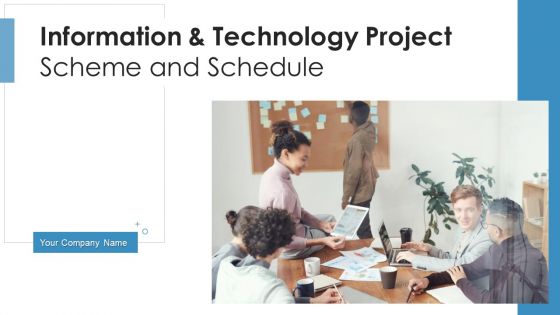 Information And Technology Project Scheme And Schedule Target Metrics Ppt PowerPoint Presentation Complete Deck With Slides