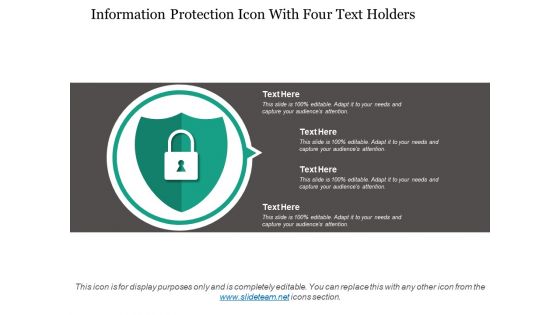 Information Protection Icon With Four Text Holders Ppt PowerPoint Presentation Examples