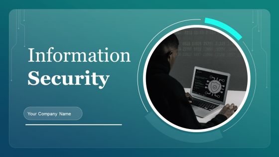 Information Security Ppt PowerPoint Presentation Complete Deck