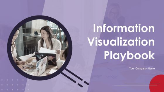 Information Visualizations Playbook Ppt PowerPoint Presentation Complete With Slides