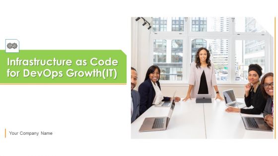 Infrastructure As Code For Devops Growth IT Ppt PowerPoint Presentation Complete Deck With Slides