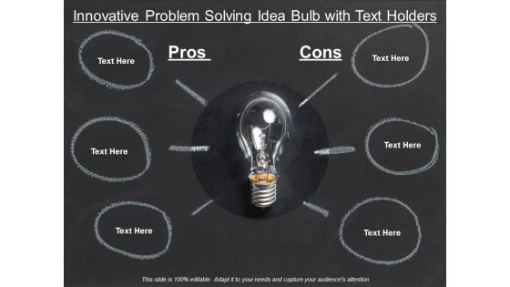 Innovative Problem Solving Idea Bulb With Text Holders Ppt PowerPoint Presentation Infographics Layout Ideas