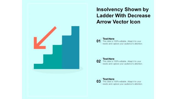 Insolvency Shown By Ladder With Decrease Arrow Vector Icon Ppt PowerPoint Presentation Gallery Good PDF