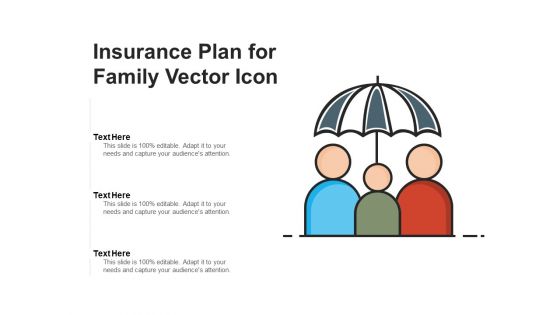 Insurance Plan For Family Vector Icon Ppt PowerPoint Presentation Portfolio Tips PDF
