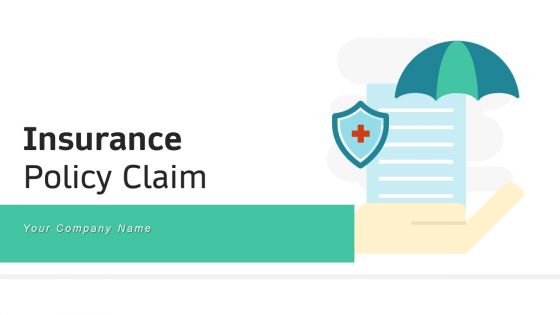 Insurance Policy Claim Project Manufacturer Ppt PowerPoint Presentation Complete Deck