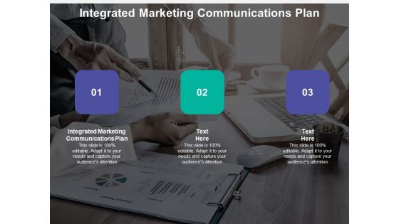 Integrated Marketing Communications Plan Ppt PowerPoint Presentation Infographics Background Cpb