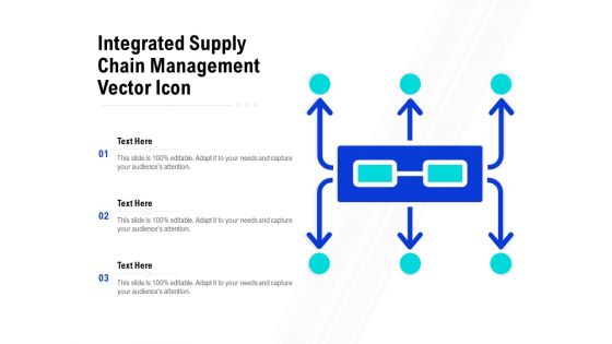 Integrated Supply Chain Management Vector Icon Ppt PowerPoint Presentation Portfolio Information