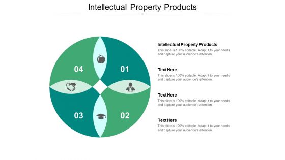 Intellectual Property Products Ppt PowerPoint Presentation Slides Example Cpb