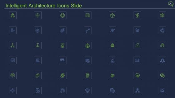Intelligent Architecture Ppt PowerPoint Presentation Complete Deck With Slides
