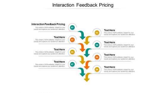 Interaction Feedback Pricing Ppt PowerPoint Presentation Slides Show Cpb Pdf