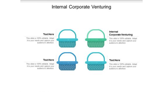 Internal Corporate Venturing Ppt PowerPoint Presentation Styles Summary Cpb Internal Corporate Venturing Ppt PowerPoint Presentation Styles Summary Cpb