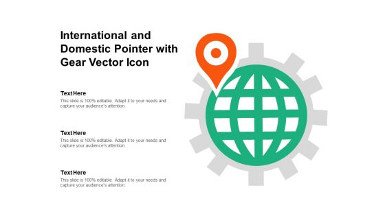 International And Domestic Pointer With Gear Vector Icon Ppt PowerPoint Presentation Layouts Examples PDF