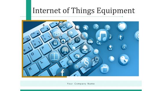 Internet Of Things Equipment Smartphone Octopus Ppt PowerPoint Presentation Complete Deck Internet Of Things Equipment Smartphone Octopus Ppt PowerPoint Presentation Complete Deck