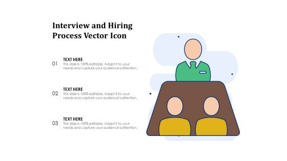 Interview And Hiring Process Vector Icon Ppt PowerPoint Presentation Icon Images PDF