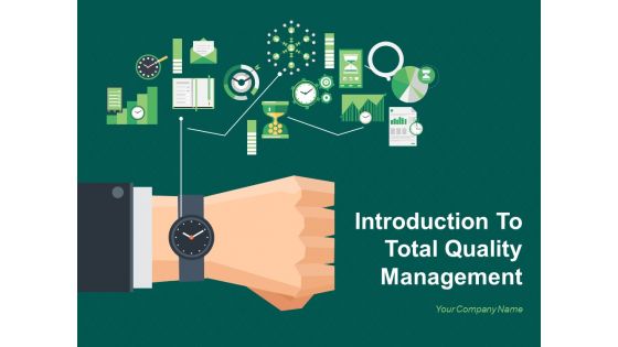 Introduction To Total Quality Management Ppt PowerPoint Presentation Complete Deck With Slides