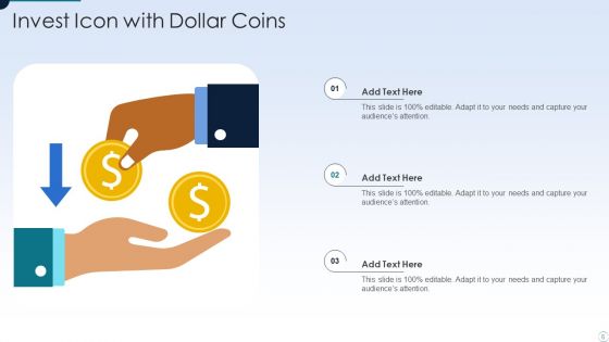 Invest Icon Ppt PowerPoint Presentation Complete Deck With Slides